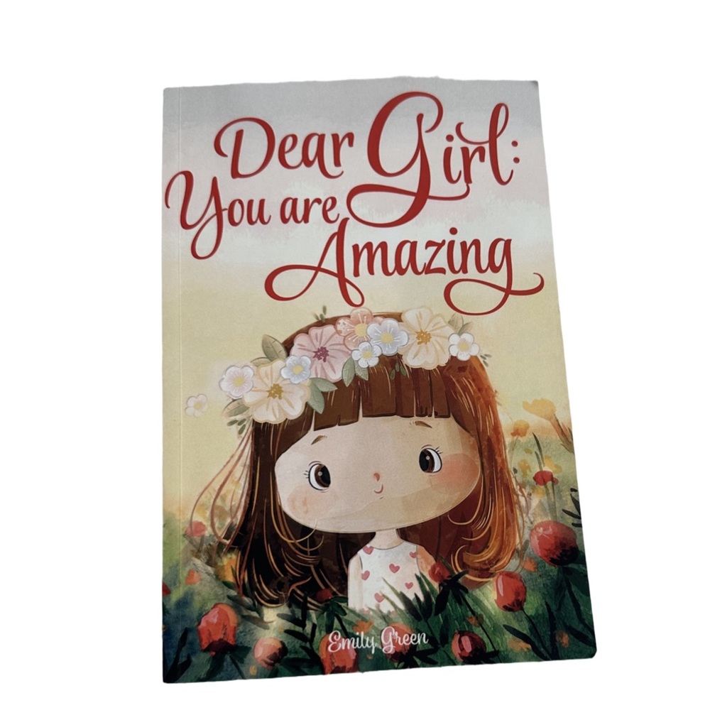 Dear Girl You Are Amazing by Emily Green Inspiring Stories for Girls